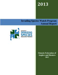 2013  Invading Species Watch Program Annual Report  Ontario Federation of