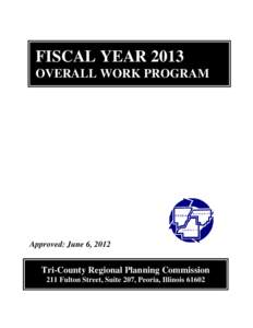 FISCAL YEAR 2013 OVERALL WORK PROGRAM Approved: June 6, 2012  Tri-County Regional Planning Commission