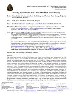 ASSOCIATION OF ENVIRONMENTAL & ENGINEERING GEOLOGISTS WASHINGTON SECTION Meeting Announcement Thursday, September 15, 2011 – Joint AEG/ASCE Dinner Meeting Topic: Geotechnical Advancements from the Underground Nuclear W