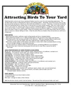 Attracting Birds To Your Yard Watching birds come to eat at your backyard feeders can be a very fun and rewarding experience. The problem often comes in attracting the birds to your feeding station. Generally, birds firs