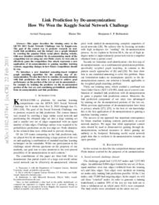 Link Prediction by De-anonymization: How We Won the Kaggle Social Network Challenge arXiv:1102.4374v1 [cs.CR] 22 FebArvind Narayanan