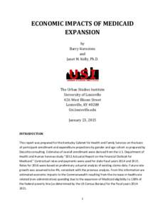ECONOMIC IMPACTS OF MEDICAID EXPANSION by Barry Kornstein and Janet M. Kelly, Ph.D.