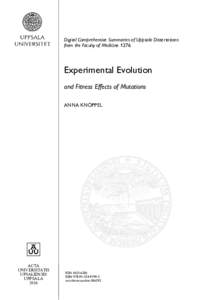 Digital Comprehensive Summaries of Uppsala Dissertations from the Faculty of Medicine 1276 Experimental Evolution and Fitness Effects of Mutations ANNA KNÖPPEL