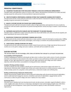 PRINCIPAL COMPETENCIES A) CHAMPIONS TEACHER AND STAFF EXCELLENCE THROUGH A FOCUS ON CONTINUOUS IMPROVEMENT: Principal creates and implements systems to ensure a safe, orderly, and productive environment for student and a